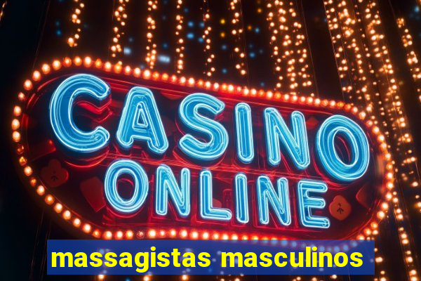 massagistas masculinos